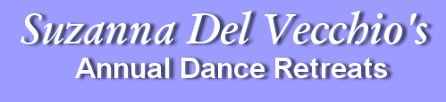 Suzanna Del Vecchio's Annual Dance Retreats